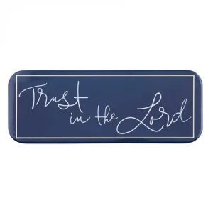 Trust in the Lord metal sign